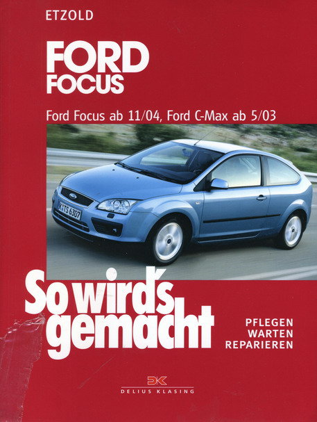 FORD FOCUS II / FORD FOCUS C-MAX с 2003 бензин / дизель